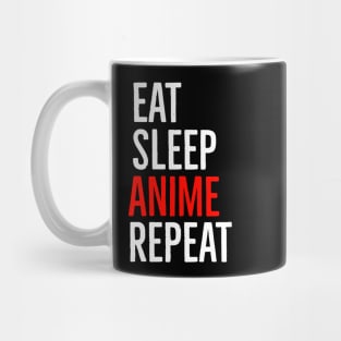 Eat Sleep Anime Repeat Mug